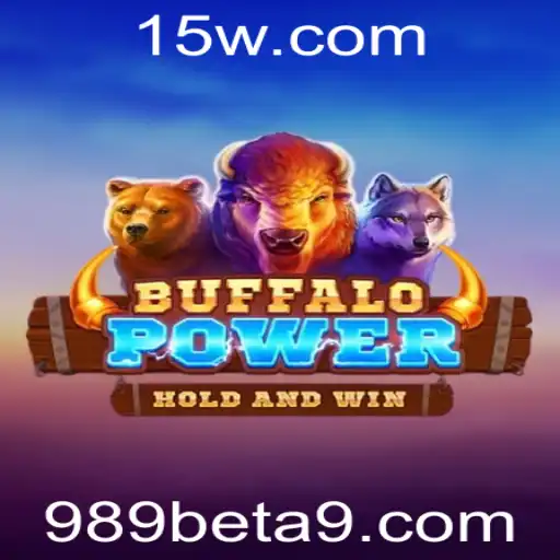 Descubra o Mundo Emocionante de BuffaloPower no 989bet