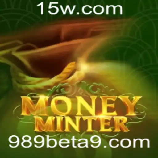 Descubra MoneyMinter: O Novo Fenômeno no Mundo das Apostas com 989bet